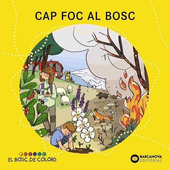 CAP FOC AL BOSC (BOSC DE COLORS) | 9788448957117 | BALDO, ESTEL / GIL, ROSA / SOLIVA, MARIA / AGUILAR, MAYRA (IL. ) | Llibreria Online de Tremp