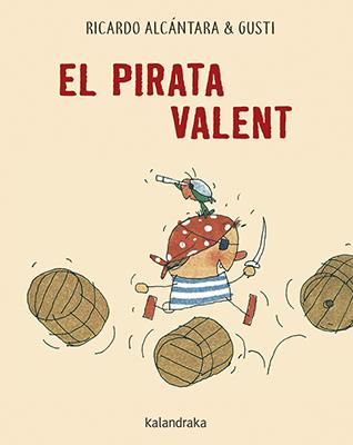 EL PIRATA VALENT | 9788416804658 | ALCÁNTARA, RICARDO | Llibreria Online de Tremp