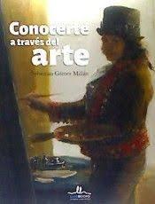 CONOCERTE A TRAVES DEL ARTE | 9788416574582 | GAMEZ MILLAN, SEBASTIAN | Llibreria Online de Tremp