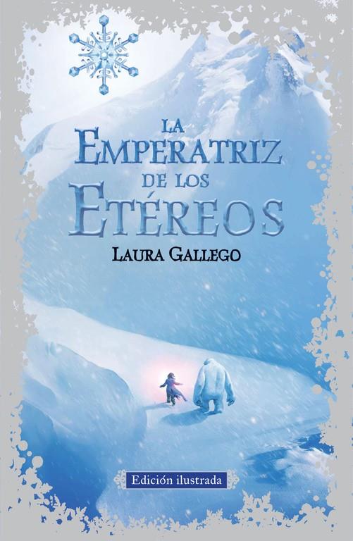 LA EMPERATRIZ DE LOS ETÉREOS (EDICIÓN ILUSTRADA) | 9788420410791 | LAURA GALLEGO