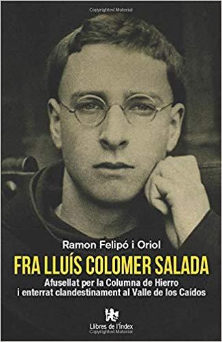 FRA LLUÍS COLOMER SALADA | 9788412011616 | FELIPÓ I ORIOL, RAMON | Llibreria Online de Tremp