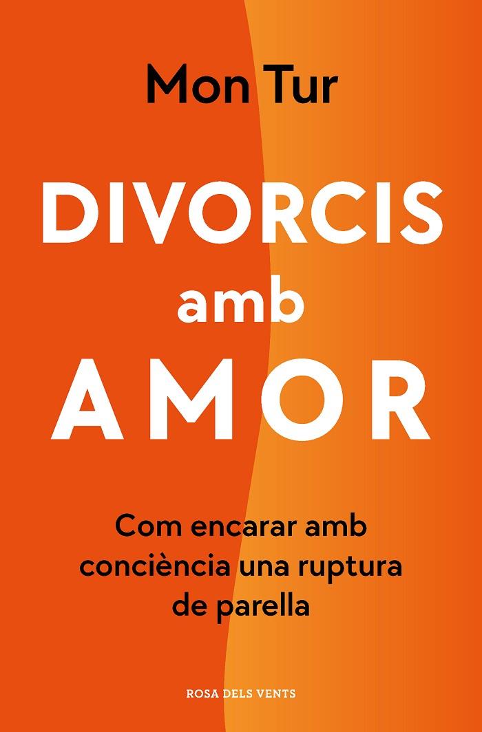 DIVORCIS AMB AMOR | 9788418062254 | TUR, MON | Llibreria Online de Tremp