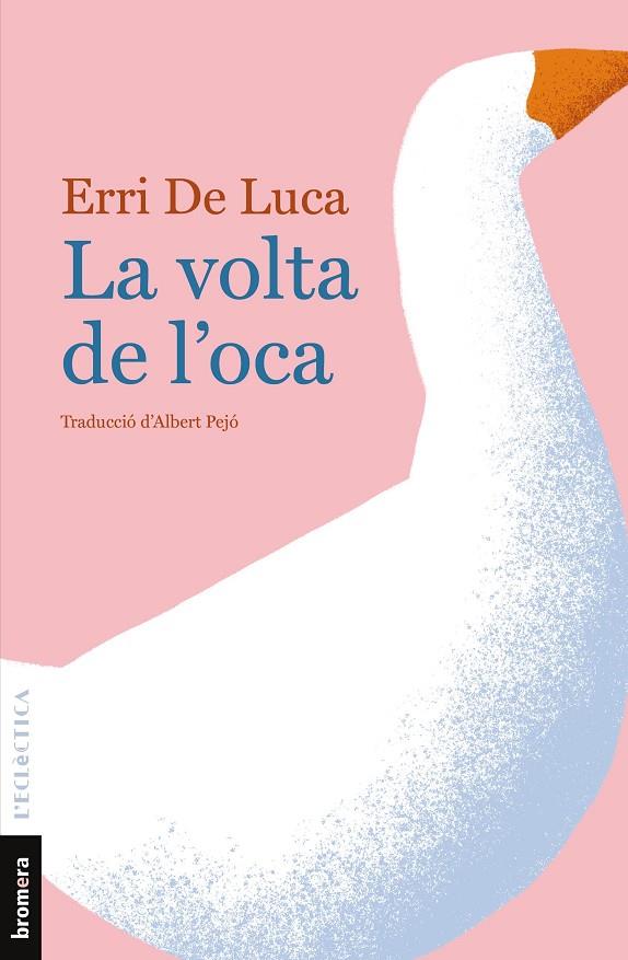 LA VOLTA DE L'OCA | 9788490261873 | DE LUCA, ERRI | Llibreria Online de Tremp
