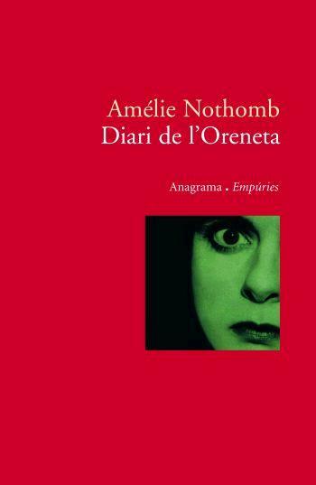 DIARI DE L'ORENETA | 9788497872782 | NOTHOMB, AMELIE (1967- ) | Llibreria Online de Tremp
