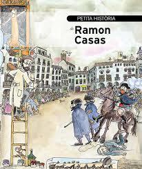 PETITA HISTÒRIA DE RAMON CASAS | 9788499795348 | PANYELLA, VINYET