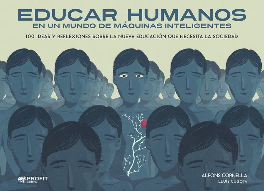 EDUCAR HUMANOS EN UN MUNDO DE MÁQUINAS INTELIGENTES | 9788417209704 | CORNELLA, ALFONS