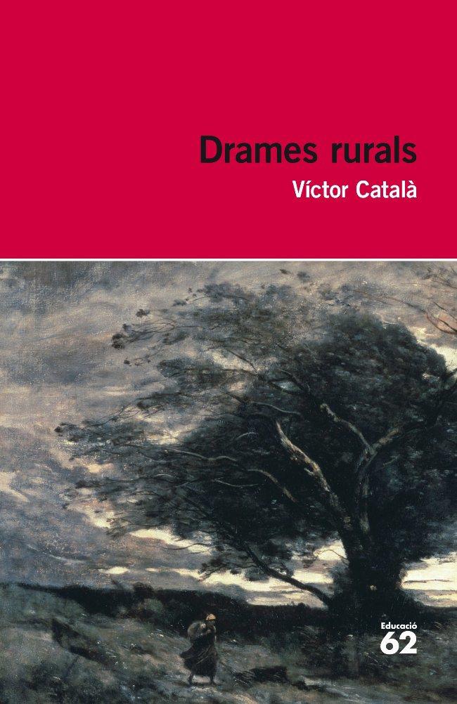 DRAMES RURALS | 9788492672790 | CATALA, VICTOR | Llibreria Online de Tremp