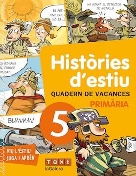 HISTORIES D'ESTIU QUADERN DE VACANCES 5 PRIMARIA | 9788441219205