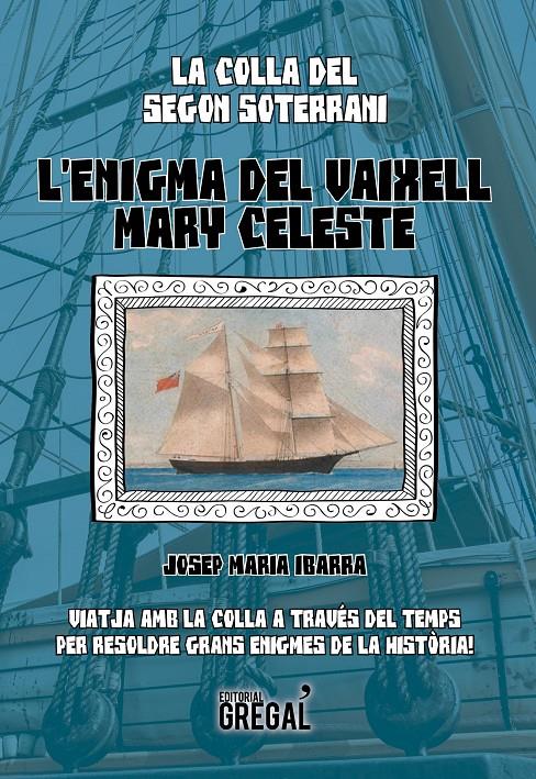 L'ENIGMA DEL VAIXELL MARY CELESTE | 9788494509148 | IBARRA, JOSEP MARIA | Llibreria Online de Tremp