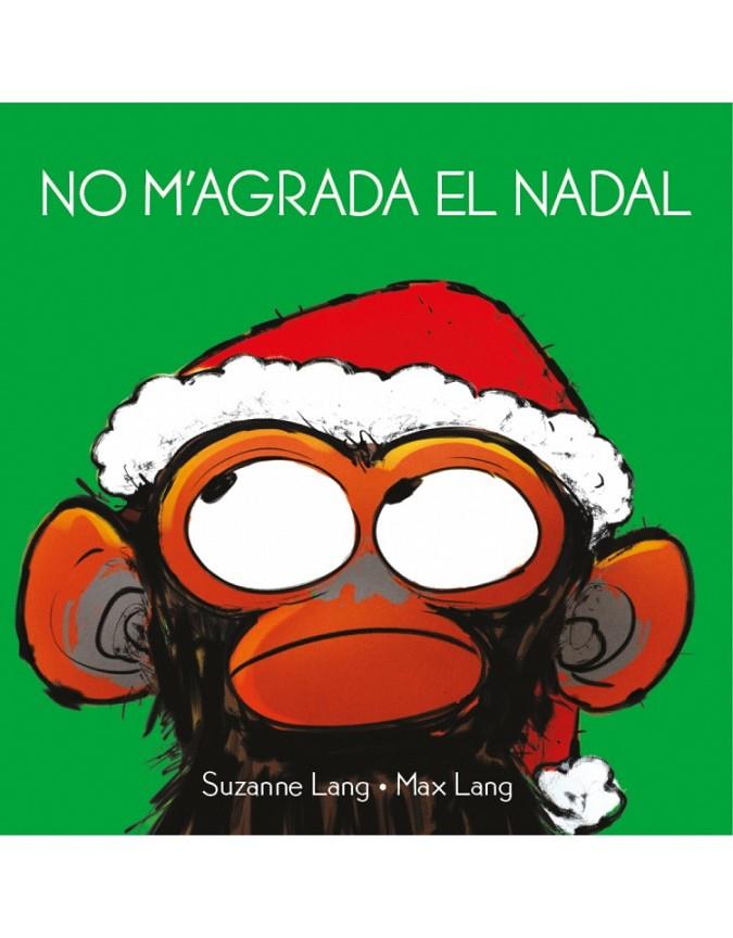 NO M'AGRADA EL NADAL | 9788418696015 | LANG, SUZANNE/LANG, MAX | Llibreria Online de Tremp