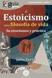 GUÍABURROS: EL ESTOICISMO COMO FILOSOFÍA DE VIDA | 9788419129994 | ZARCO, JULIO | Llibreria Online de Tremp