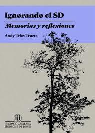 IGNORANDO EL SD. MEMORIAS Y REFLEXIONES | 9788494404030 | TRIAS TRUETA, ANDY | Llibreria Online de Tremp