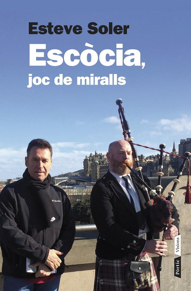 ESCÒCIA, JOC DE MIRALLS | 9788498092899 | SOLER GRANEL, ESTEVE  | Llibreria Online de Tremp