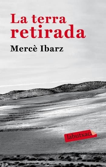 TERRA RETIRADA, LA  | 9788492549931 | IBARZ, MERCÈ  | Llibreria Online de Tremp