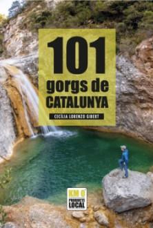 101 GORGS DE CATALUNYA | 9788419736079 | LORENZO, CECÍLIA | Llibreria Online de Tremp