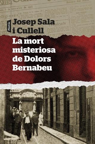 LA MORT MISTERIOSA DE DOLORS BERNABEU | 9788498095289 | SALA I CULLELL, JOSEP | Llibreria Online de Tremp