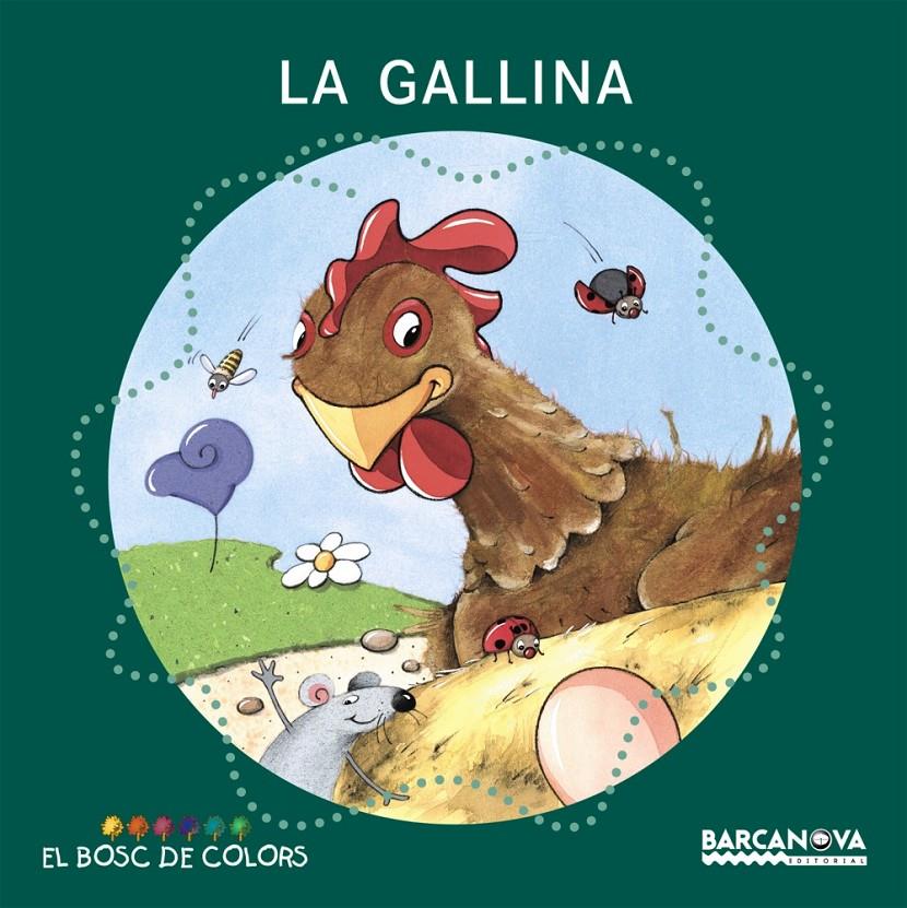 GALLINA, LA | 9788448918965 | BALDÓ, ESTEL/GIL, ROSA/SOLIVA, MARIA | Llibreria Online de Tremp