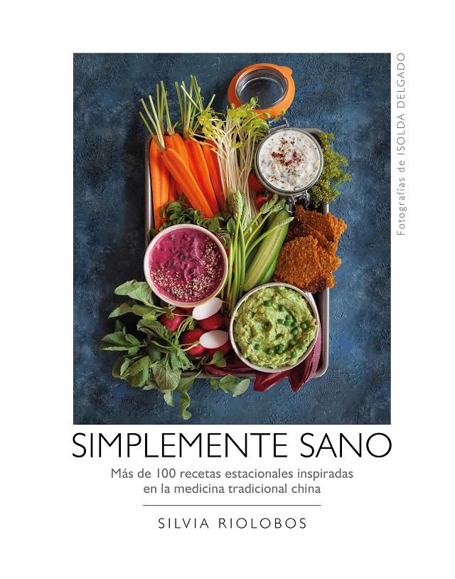 SIMPLEMENTE SANO | 9788417560577 | RIOLOBOS, SILVIA/DELGADO, ISOLDA | Llibreria Online de Tremp