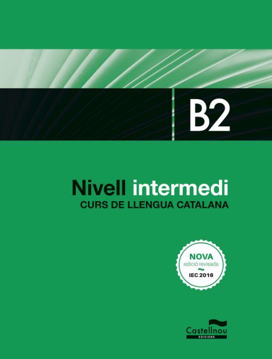 NIVELL INTERMEDI. B2. CURS DE LLENGUA CATALANA | 9788416790401 | DREPDER INVEST | Llibreria Online de Tremp