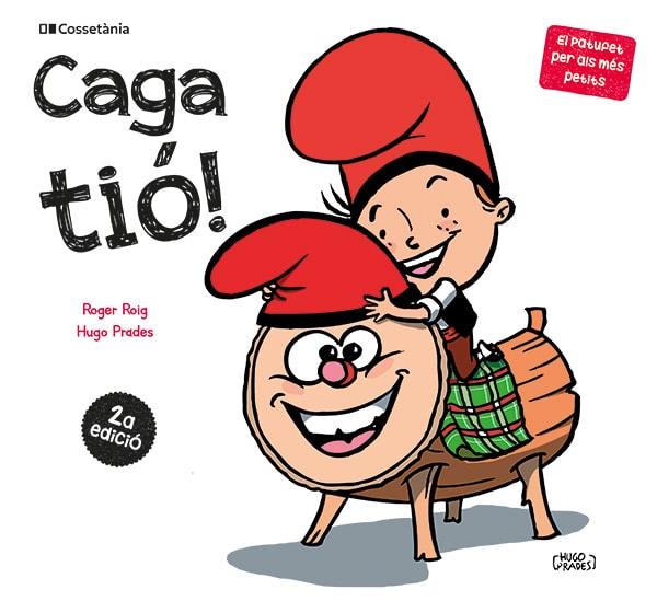 CAGA TIÓ! | 9788413563183 | ROIG CÉSAR, ROGER | Llibreria Online de Tremp