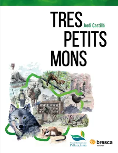 TRES PETITS MONS, UNA INVITACIÓ A DESCOBRIR EL BATEC NATURAL DE LA CONCA DE TREMP de Jordi Castilló - Llibreria Online de Tremp