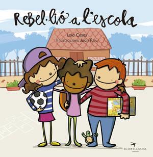 REBEL·LIÓ A L'ESCOLA | 9788494470875 | CASAS PEÑA, LOLA | Llibreria Online de Tremp