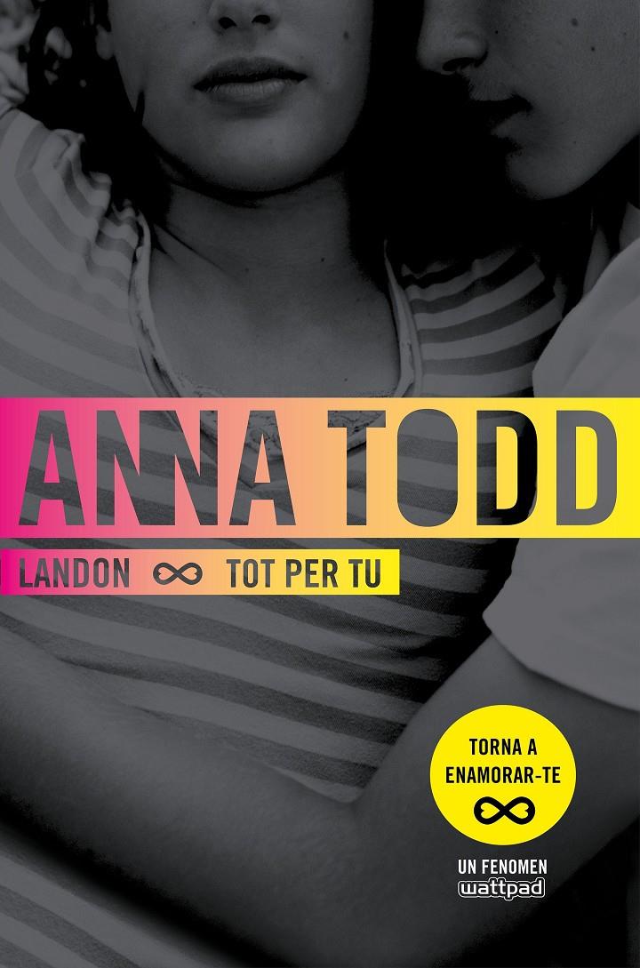 LANDON. TOT PER TU | 9788466420938 | TODD, ANNA  | Llibreria Online de Tremp