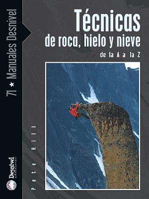 TECNICAS DE ROCA, HIELO Y NIEVE | 9788498290752 | HILL, PETE | Llibreria Online de Tremp
