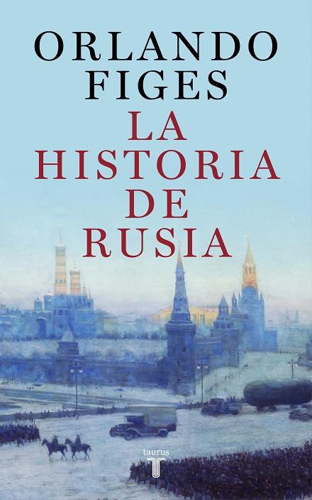 LA HISTORIA DE RUSIA | 9788430625451 | FIGES, ORLANDO | Llibreria Online de Tremp