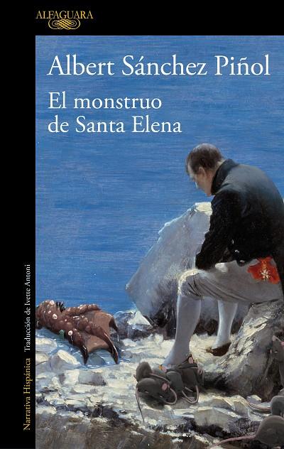 EL MONSTRUO DE SANTA ELENA | 9788420462080 | SÁNCHEZ PIÑOL, ALBERT | Llibreria Online de Tremp