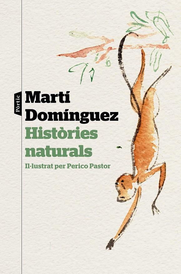 HISTÒRIES NATURALS | 9788498094220 | DOMÍNGUEZ, MARTÍ | Llibreria Online de Tremp