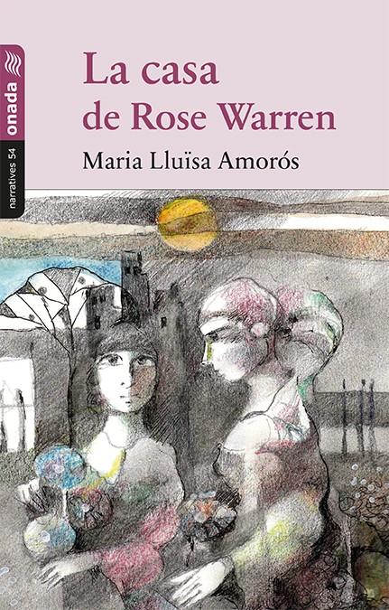 LA CASA DE ROSE WARREN | 9788417050498 | AMORÓS CORBELLA, MARIA LLUÏSA | Llibreria Online de Tremp