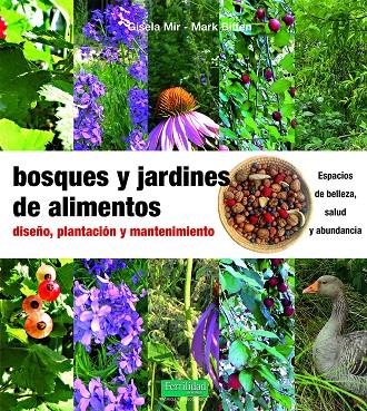 BOSQUES Y JARDINES DE ALIMENTOS | 9788412183016 | MIR, GISELA/BIFFEN, MARK | Llibreria Online de Tremp