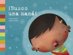 BUSCO UNA MAMA ! | 9788424639235 | LIENAS, GEMMA/LUCIANI, REBECA | Llibreria Online de Tremp