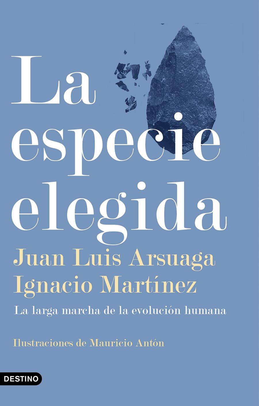 LA ESPECIE ELEGIDA | 9788423355730 | ARSUAGA, JUAN LUIS/MARTÍNEZ, IGNACIO | Llibreria Online de Tremp