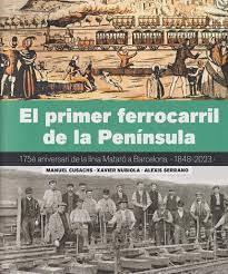 EL PRIMER FERROCARRIL DE LA PENÍNSULA | 9788419736109 | CUSACHS, MANUEL/SERRANO, ALEXIS/NUBIOLA, XAVIER | Llibreria Online de Tremp