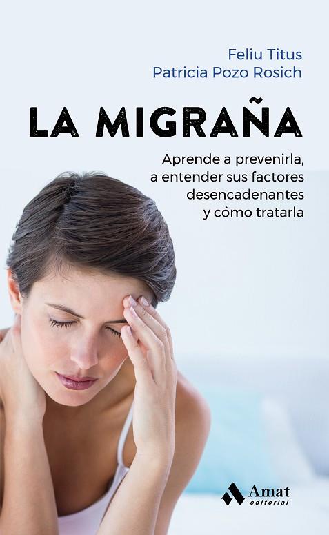 LA MIGRAÑA | 9788419341259 | TITUS, FELIU/POZO ROSICH, PATRICIA | Llibreria Online de Tremp