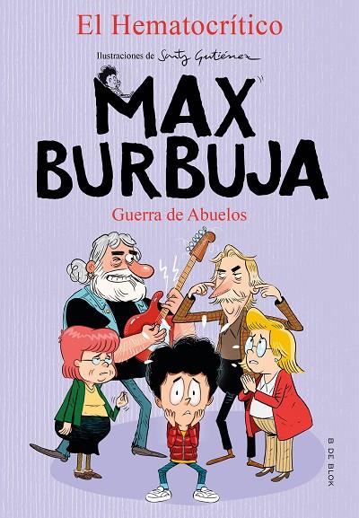 MAX BURBUJA 5 - GUERRA DE ABUELOS | 9788418054488 | EL HEMATOCRÍTICO, | Llibreria Online de Tremp