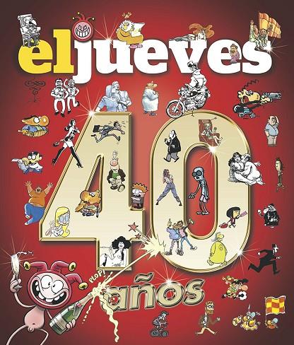 EL JUEVES. 40 AÑOS. | 9788411322218 | VARIOS AUTORES | Llibreria Online de Tremp