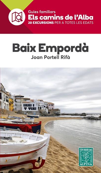 BAIX EMPORDA- CAMINS DE L'ALBA | 9788480907736 | PORTELL RIFÀ, JOAN | Llibreria Online de Tremp