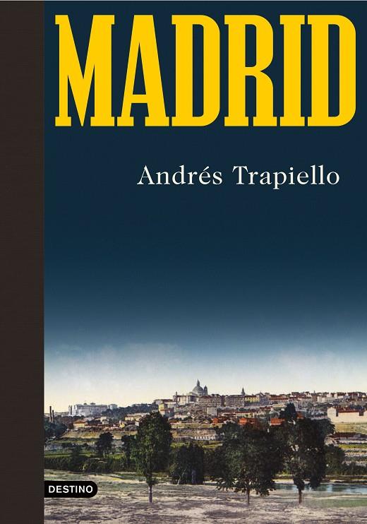 MADRID | 9788423358199 | TRAPIELLO, ANDRÉS | Llibreria Online de Tremp