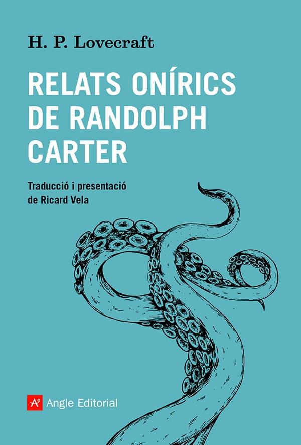 RELATS ONÍRICS DE RANDOLPH CARTER | 9788419017086 | LOVECRAFT, HOWARD PHILLIPS | Llibreria Online de Tremp