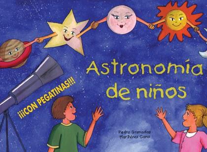 ASTRONOMIA DE NIÑOS | 9788495495273 | GRANADOS, PEDRO ; PEREZ CANO, MAR | Llibreria Online de Tremp