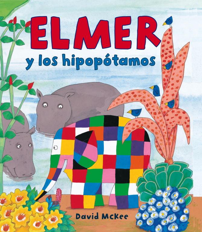 ELMER Y LOS HIPOPOTAMOS | 9788448823320 | MCKEE, DAVID | Llibreria Online de Tremp