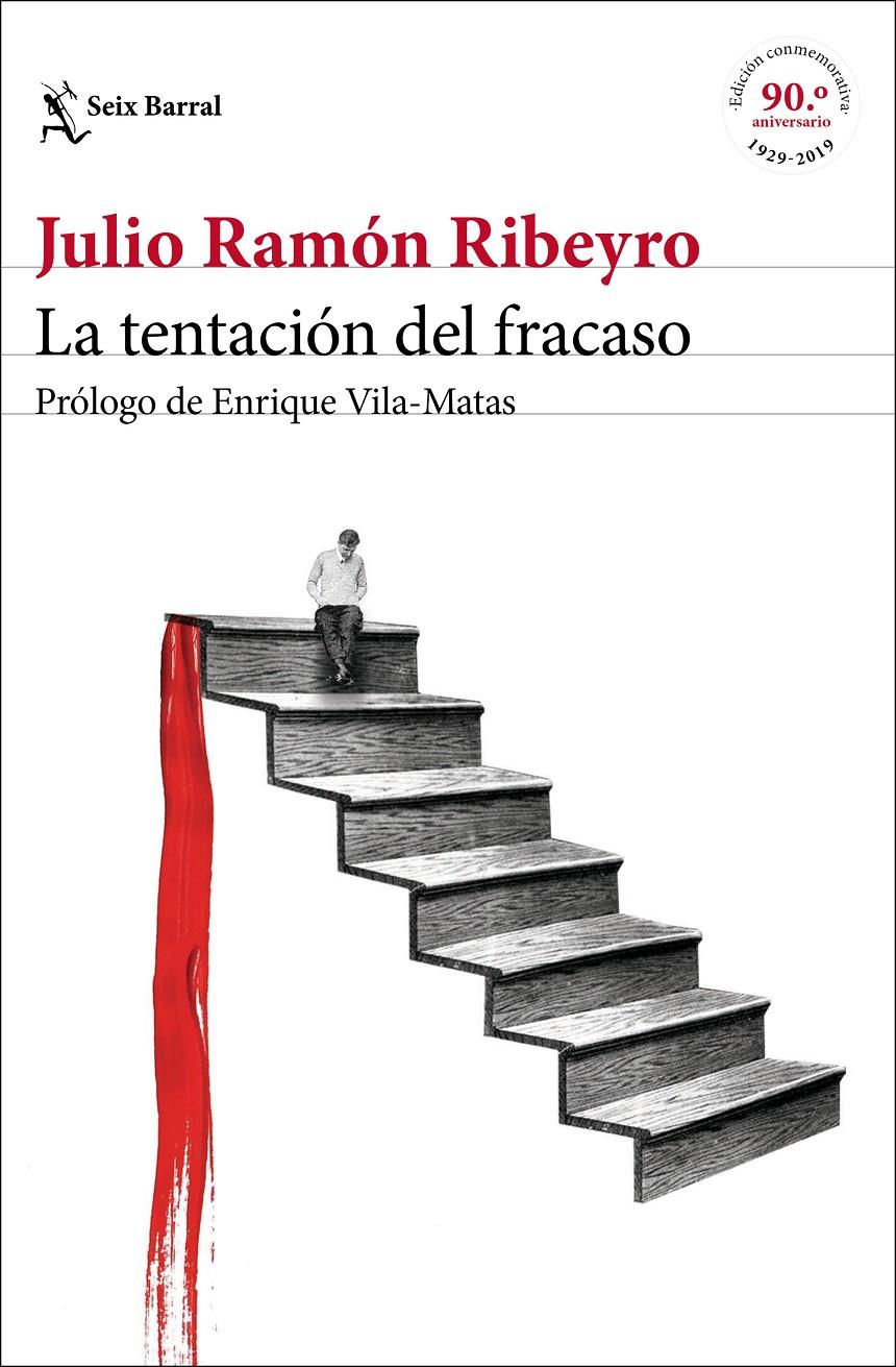 LA TENTACIÓN DEL FRACASO (ED. CONMEMORATIVA) | 9788432235238 | RIBEYRO, JULIO RAMÓN