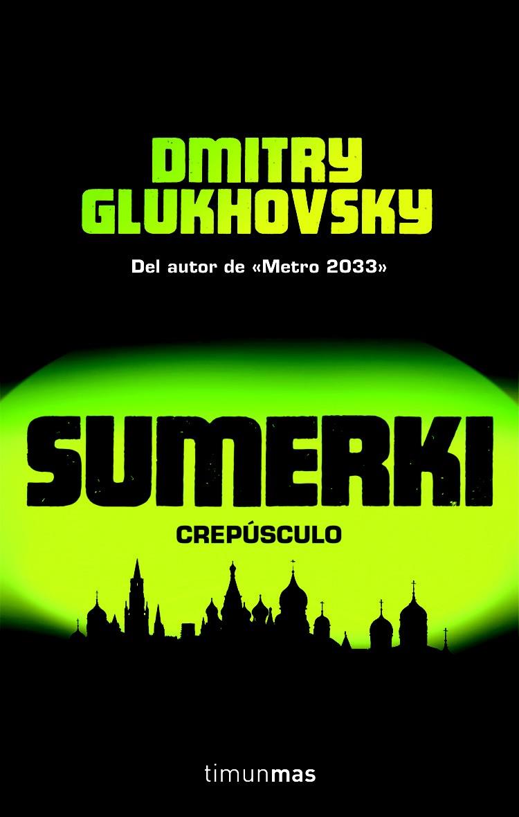 SUMERKI. CREPUSCULO | 9788448044657 | GLUKHOVSKY, DMITRY | Llibreria Online de Tremp