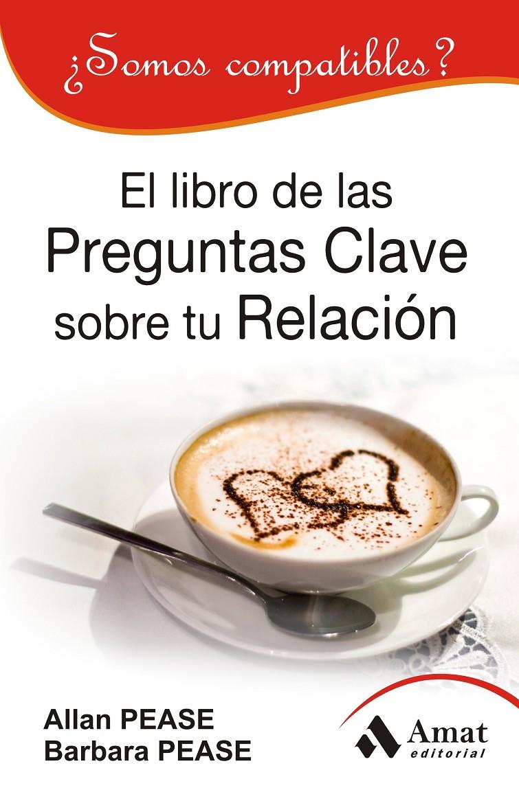 LIBRO DE LAS PREGUNTAS CLAVE SOBRE SU RELACION, EL  | 9788497354448 | PEASE, ALLAN/PEASE, BARBARA