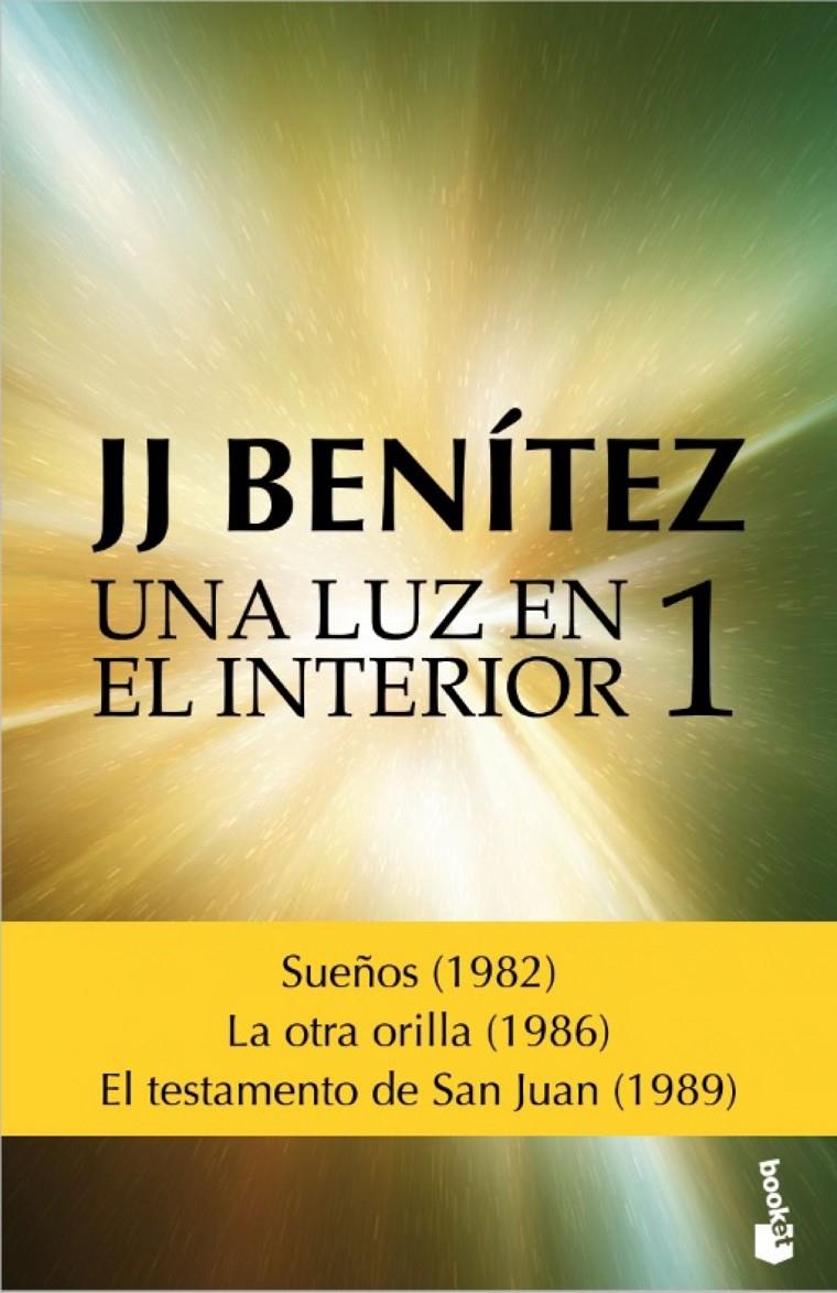 UNA LUZ EN EL INTERIOR. VOLUMEN 1 | 9788408157090 | J. J. BENÍTEZ | Llibreria Online de Tremp