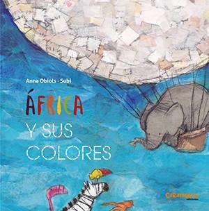 ÁFRICA Y SUS COLORES | 9788417766191 | OBIOLS LLOPART, ANNA/SUBI | Llibreria Online de Tremp