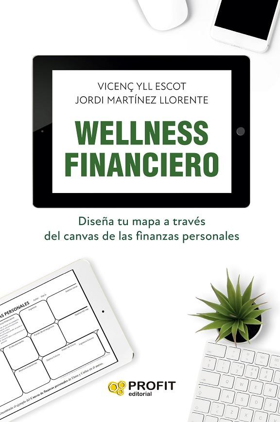 WELLNESS FINANCIERO | 9788419841261 | YLL ESCOT, VICENÇ/MARTINEZ LLORENTE, JORDI